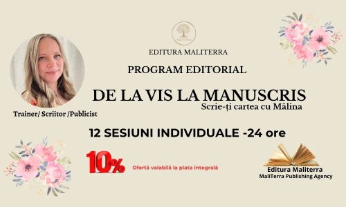 Programul individual editorial „De la vis la manuscris – Scrie-ți cartea cu Mălina”